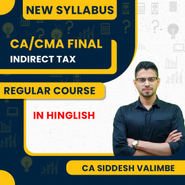 CA Final Indirect Tax Regular Batch By CA Siddhesh Valimbe : Online Classes