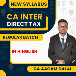 CA Inter Direct Tax Regular Batch Online Classes By CA Aagam Dalal