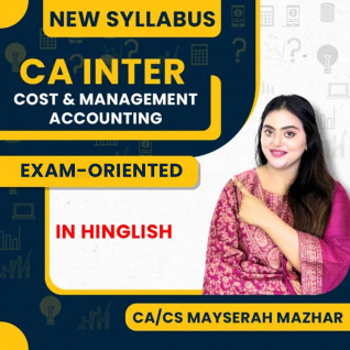 CA/CS Mayserah Mazhar Cost & Management Accounting Exam-Oriented Batch For CA Inter