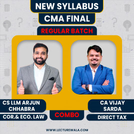 CS LLM Arjun Chhabra Corporate &amp; Economic Law &amp; CA Vijay Sarda Direct tax Regular Batch For CMA Final 
