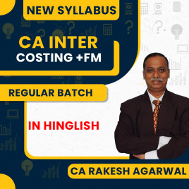 CA Rakesh Agarwal Cost And Management Accounting &amp; Financial Management New Syllabus Regular Classes For CA Inter : Online Classes