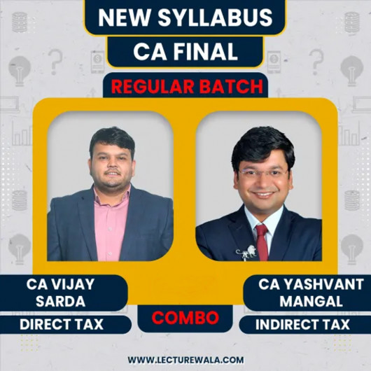 CA Vijay Sarda Direct Taxation & CA Yashvant Mangal Indirect Taxation Regular Combo Batch For CA Final