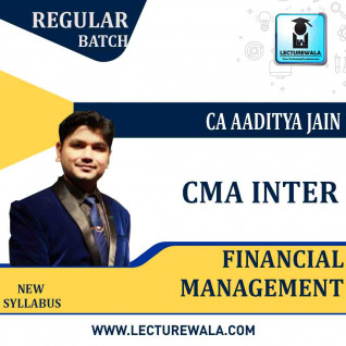 CMA Inter Financial Management Regular Course By CA Aaditya Jain: Pendrive / Online Classes. 