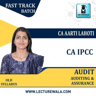 CA Ipcc Audit Crash Course : Video Lecture + Study Material By CA Aarti Lahoti (For MAY 2021 TO NOV.2021)
