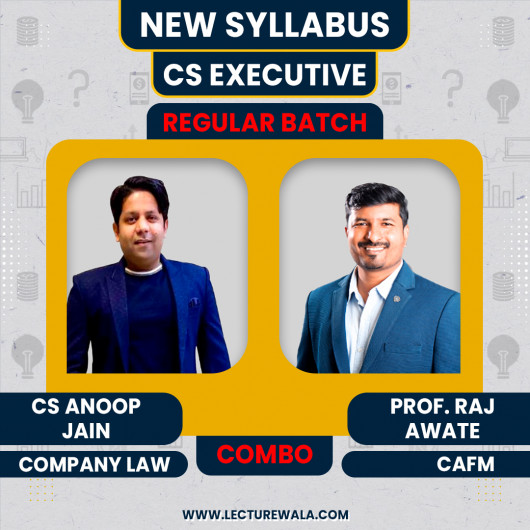 CS Anoop Jain Company Law & Practice & Prof. Raj Awate CAFM Regular Batch For CS Executive