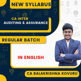 CA Inter Auditing &amp; Assurance Regular Class (English) by CA Balakrishna Kovuru - Latest Recordings