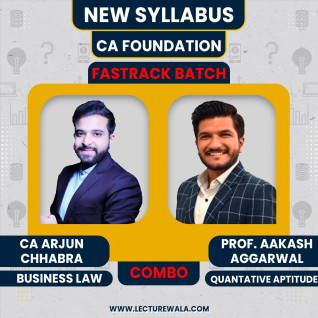 CA Foundation Business Law & Quantative Aptitude By CA Arjun Chhabra & Prof. Aakash Agarwal Fastrack Batch