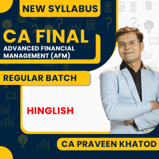 CA Praveen Khatod Advance Financial Management (AFM) Regular Online Classes For CA Final : Google Drive / Pen Drive Classes.