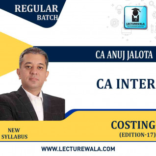 CA INTER – Costing – 17 Edition (Latest Edition with Coloured Book) Regular Course : By CA Anuj Jalota : Online classes