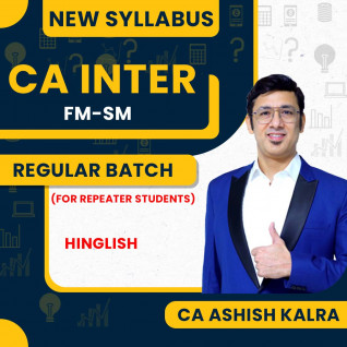 CA Ashish Kalra FM-SM Regular Online Classes For CA Inter : Online Classes (For Repeaters)