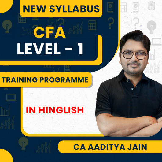 CFA level 1 New Syllabus : Video Lecture + Study Material Combo by Aditya Jain Classes: Online Classes