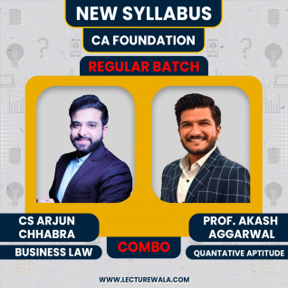 CA Foundation Business Law & Quatative Aptitutde By CS Arjun Chhabra & Prof. Aaksh Agarwal Regular Batch