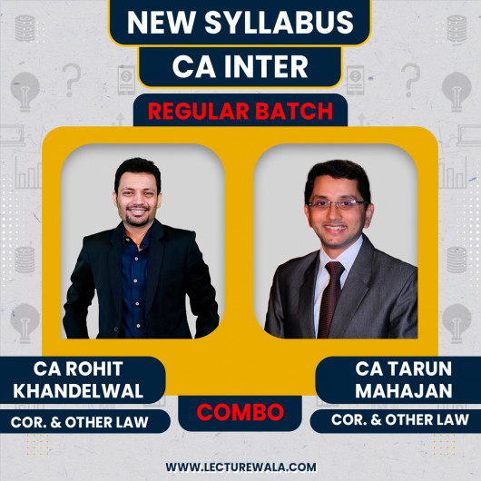 CA Inter New Syllabus Corporate & Other Law Regular Batch By CA Tarun Mahajan and CA Rohit Khandelwal