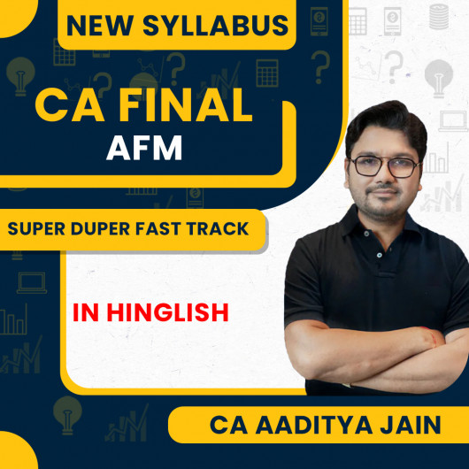 CA Aaditya Jain AFM Mini Batch Super Duper Fast Track Minimum (7 Days Batch) Online Classes For CA Final