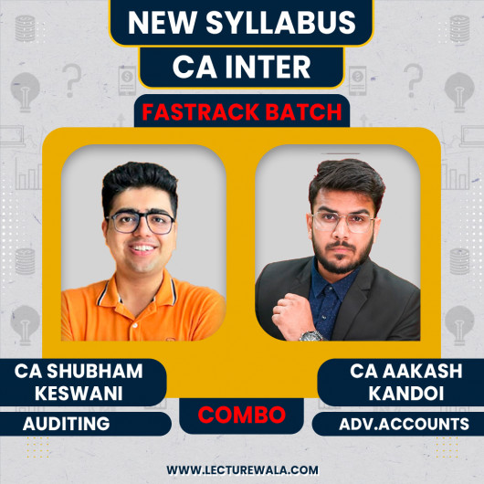CA Inter Advanced Accounts & Audit Fastrack Batch By Shubham Keswani & Aakash Kandoi For CA Inter