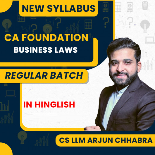 CA Foundation Business Laws Regular Batch By CA Arjun Chhabra