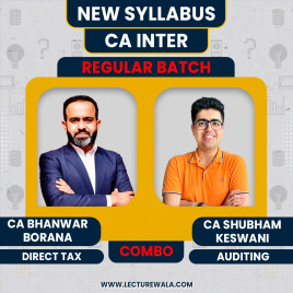 CA Inter Combo New Syllabus DT &amp; Auditing And Ethics Regular Classes By CA Bhanwar Borana &amp; CA Shubham Keswani: Online classe
