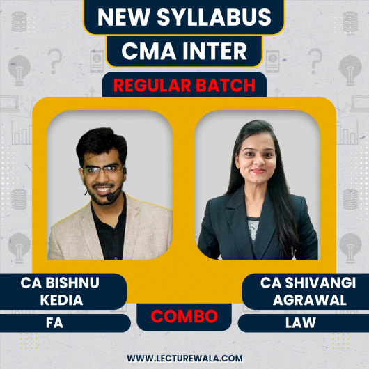CA Bishnu Kedia Financial Accounting & CA Shivangi Agrawal Business Laws & Ethics Regular Batch Combo Classes For CMA Inter
