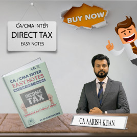 CA/CMA Inter Income Tax Book Set Easy Notes Coloured By CA Aarish Khan: Study Material