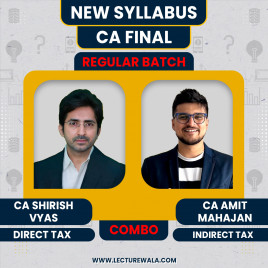 CA Shirish Vyas Direct Tax Regular Batch &amp; CA Amit Mahajan Indirect Tax Regular-cum-Exam Oriented Batch For CA Final