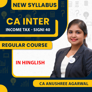 CA Inter - Income tax - SIGNI 40 By CA Anushree Agarwal : Online Classes
