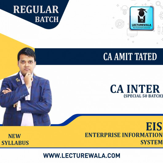 CA Inter Eis ( Special 50 Batch ) Regular Course By CA Amit Tated : Pen Drive / Online Classes