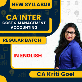 CA Inter Cost and Management Accounting Regular Course IN English New Syllabus by CA KRITI GOEL : Online classes.