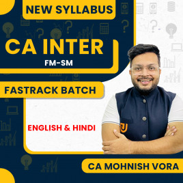 CA Mohnish Vora FM-SM Fastrack Online Classes For CA Inter