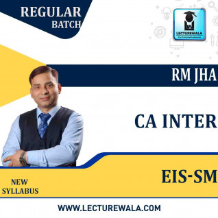 CA Inter Eis-Sm Regular Course : Video Lecture + Study Material By CA RM JHA ( For May 2022 & Nov 2022) 