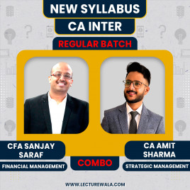 CA Inter New syllabus FM-SM regular Batch By CFA Sanjay Saraf &amp; CA Amit Sharma 