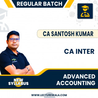 CA Inter New Syllabus Advanced Accounting Regular Course By CA Santosh Kumar: Online Classes.