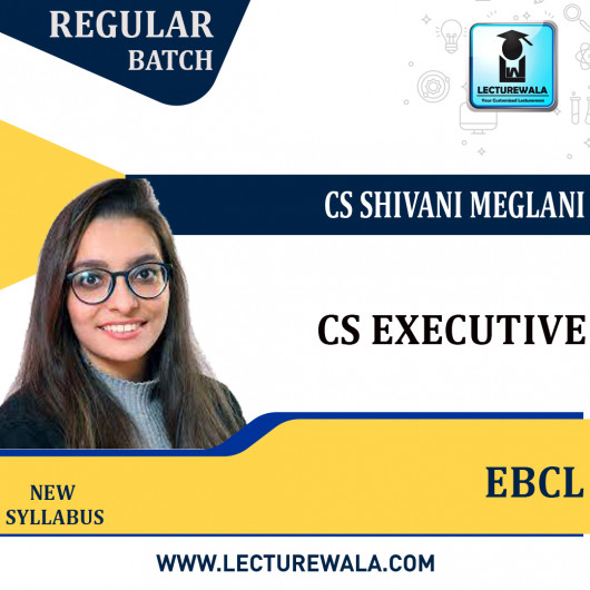 CS Executive module-2 Economic Business And Comercial Laws New Syllabus Regular Course : Video Lecture + Study Material by CS Shivani Meglani (For Dec 2022)