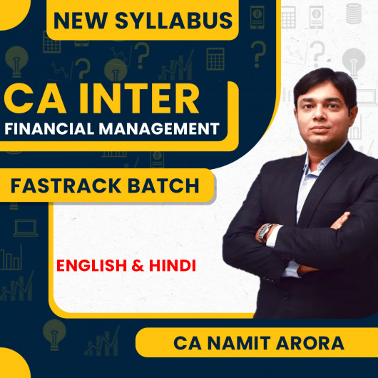  CA Namit Arora Financial Management (FM) Fastrack Batch For CA Inter 