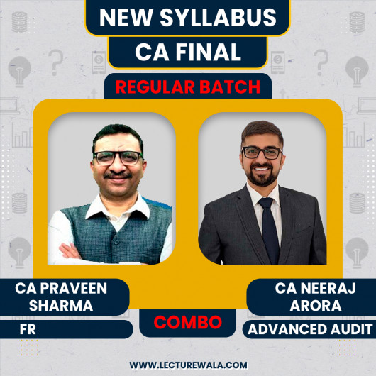 CA Parveen Sharma FR & Neeraj Arora Audit Combo regular Online Classes For CA Final: Online Classes.