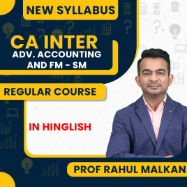 Prof Rahul Malkan Group 1 Advanced Accounting &amp; Group 2 Fm &amp; SM Combo Regular Batch For CA Inter