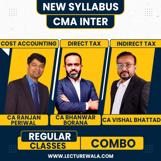 CA Vishal Bhattad IDT, CA Bhanwar Borana DT, CA Ranjan Periwal Costing Regular Online Combo Classes For CMA Inter 