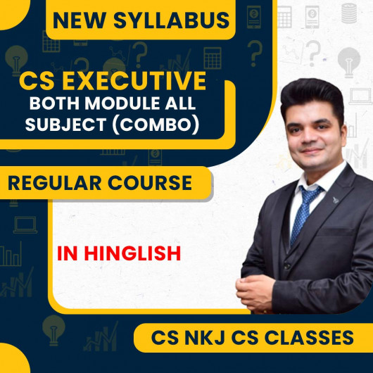 CS NKJ CS Classes Both Module All Papers Regular Online Combo Classes For CS Executive New Syllabus
