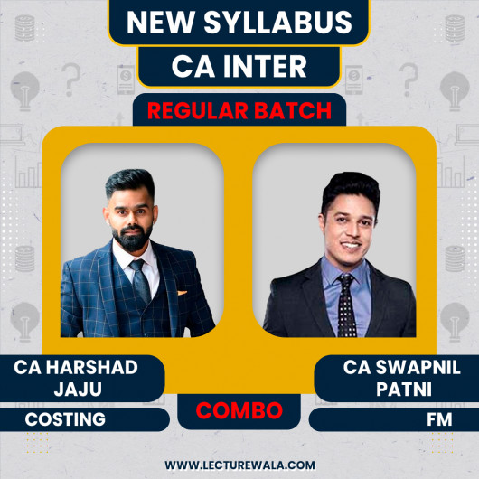 CA Harshad Jaju Costing & CA Swapnil Patni FM New Syllabus Regular Classes For CA Inter : Online Classes