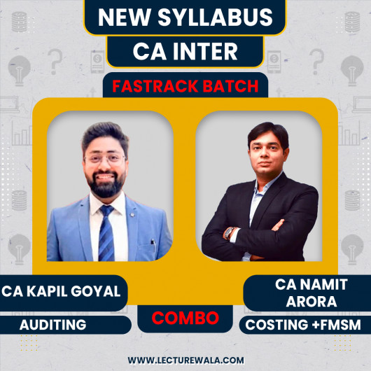 CA Namit Arora Cost & FM-SM & CA Kapil Goyal Audit Combo Fastrack Online Classes For CA Inter : Google Classes.