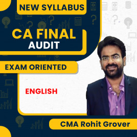 CA Final New Syllabus Audit In English Exam Oriented Batch By FCA,CMA Rohit Grover : Online classes. 