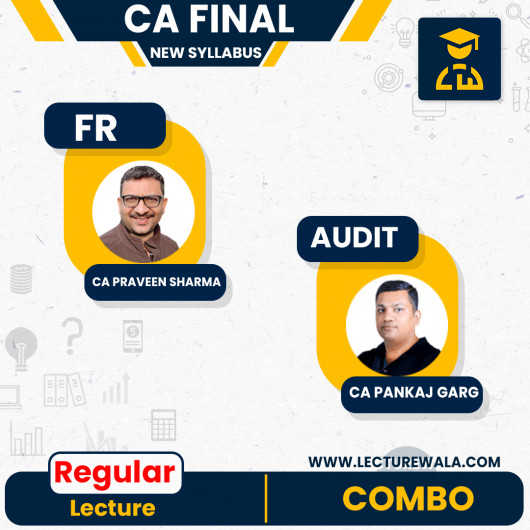 CA Final Auidt & FR Combo New Syllabus Regular Course By CA Pankaj Garg & CA Praveen Sharma :Pen Drive / Online Classes