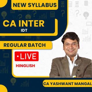 CA. Yashvant Mangal Paper-3 Sec. B: Taxation [GST] Live Guidance Regular Batch For CA Inter