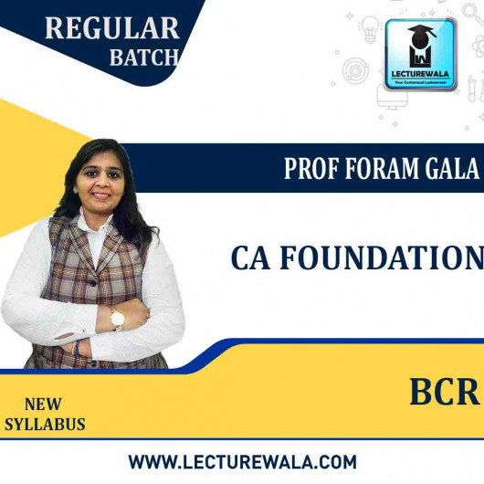  CA Foundation BCR Regular Course By Prof Foram Gala : Google Drive/Pen Drive.