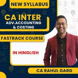 CA Rahul Garg Advanced Accounting &amp; Cost and Management Accounting Fastrack Combo Batch For CA Inter
