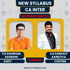 CA Sankalp Kanstiya Costing &amp; CA Shubham Keswani Auditing Exam Oriented Fastrack Batch For CA INTER : Online Classes