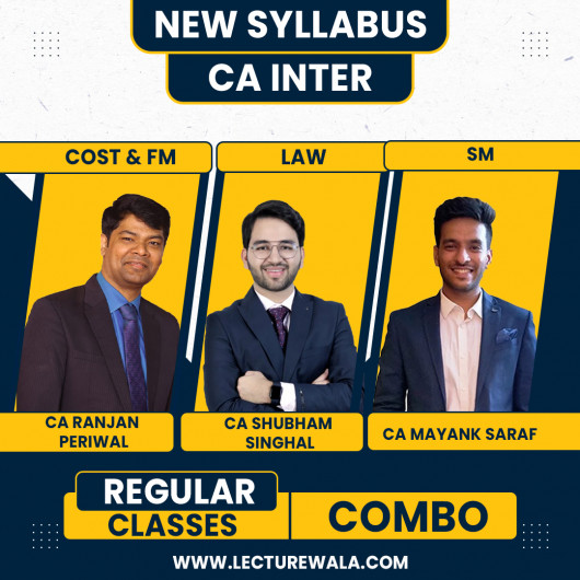 CA Mayank Saraf SM, CA Shubham Singhal Law, CA Ranjan Periwal Costing & FM Regular Batch Classes For CA Inter 