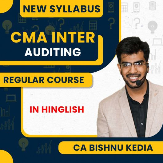 CA Bishnu Kedia Auditing Regular Live Classes For CMA Inter:Online Live Classes