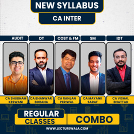 CA Shubham Keswani Audit, CA Bhanwar Borana DT, CA Ranjan Periwal Costing &amp; FM, CA Mayank Saraf SM And CA Vishal Bhattad IDT Regular Batch Classes For CA Inter 