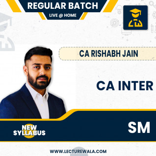CA Inter SM New Syllabus Live Streaming Regular Course By CA Rishabh Jain: Online Classes