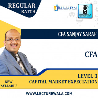 CFA level 3 CAPITAL MARKET EXPECTATION New Syllabus : Video Lecture + Study Material by CFA Sanjay Saraf (For May 2022 ,Aug 2022 & Nov 2022)